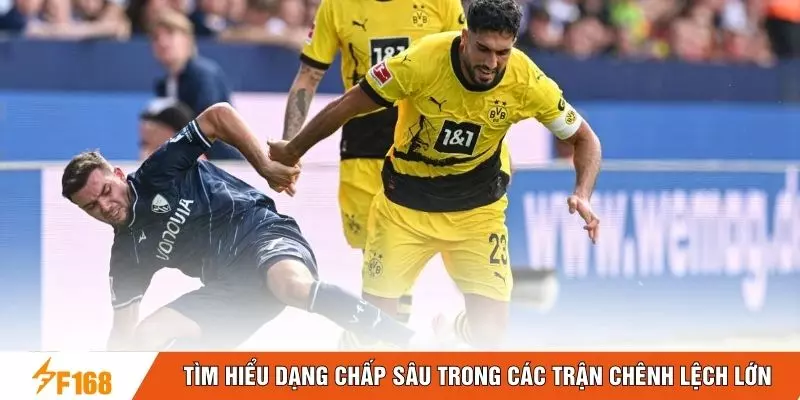 Tìm hiểu dạng chấp sâu trong các trận chênh lệch lớn